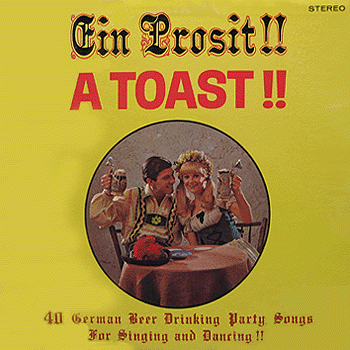 The Hofbrau Singers with Happy Hans - Ein Prosit 'A Toast'